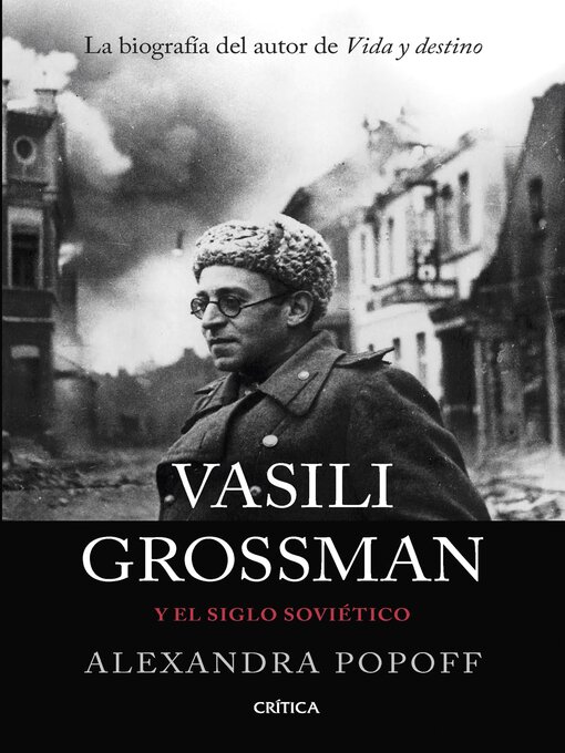 Title details for Vasili Grossman y el siglo soviético by Alexandra Popoff - Available